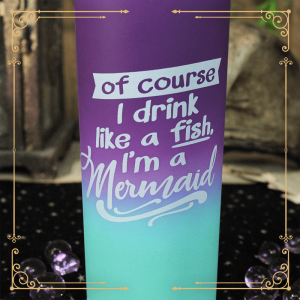 Garrafa degradê: Of course I drink like a fish. I'm a mermaid! - Image 4